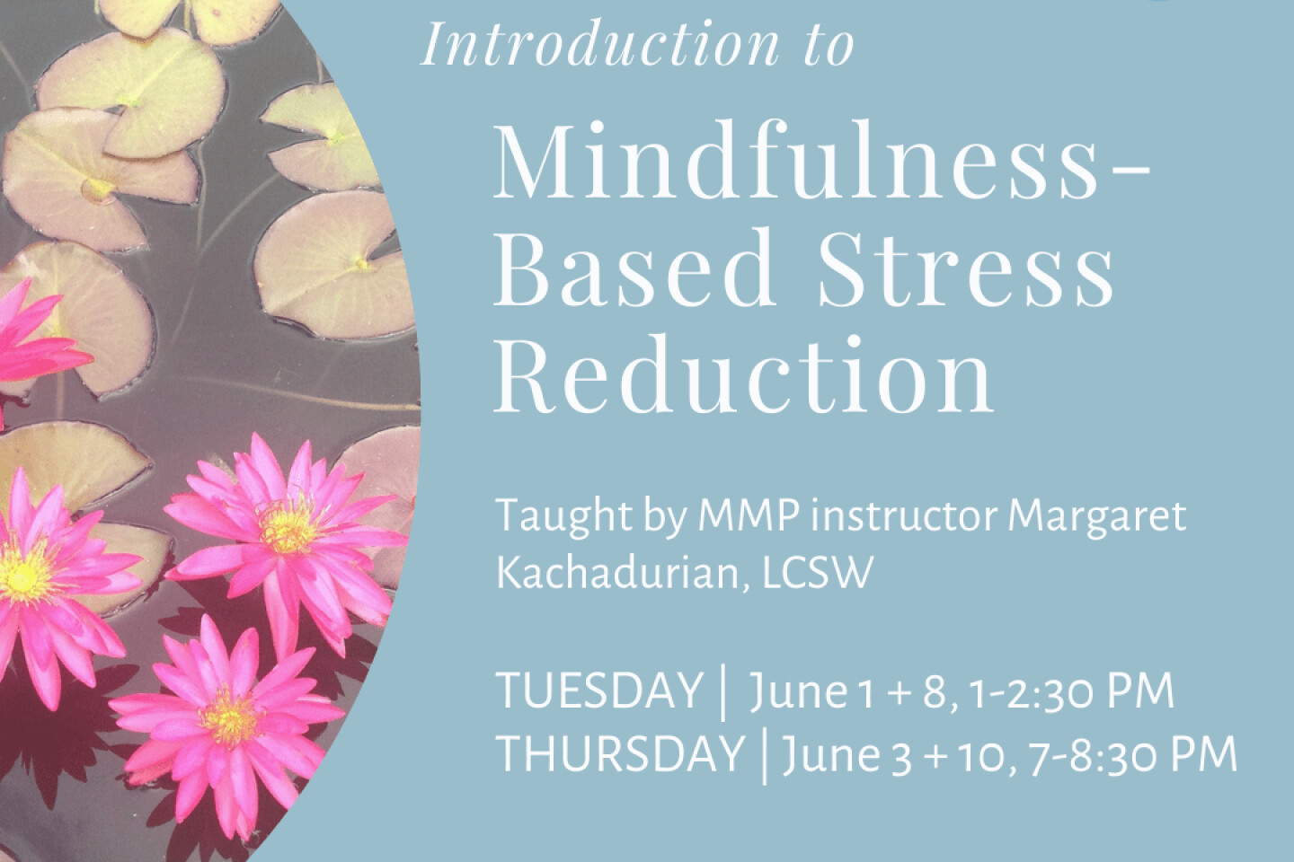 Introduction To Mindfulness Based Stress Reduction Online Via